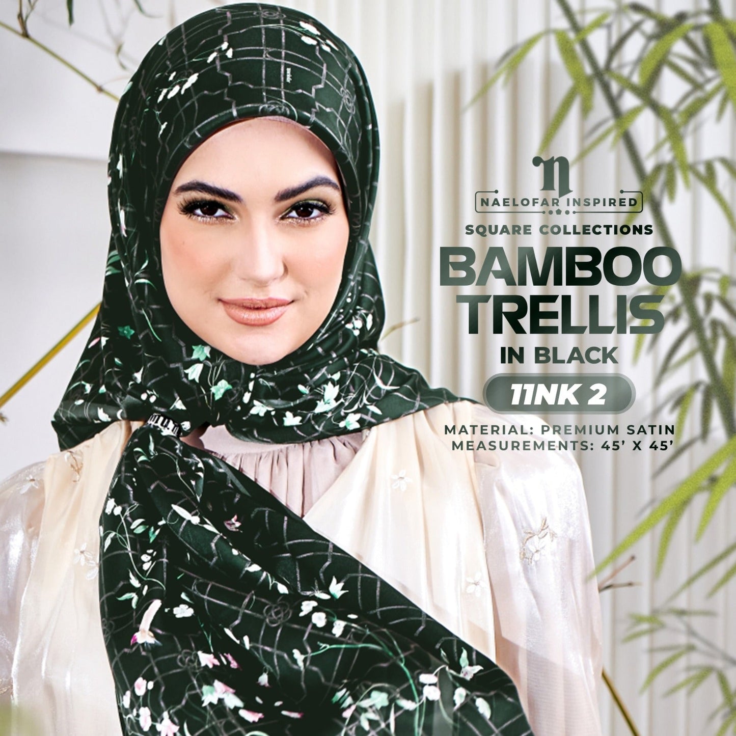 Naelofar Inspired Bamboo Trellis SQ Collection