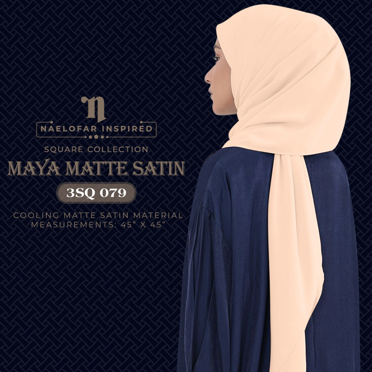 Naelofar Maya Matte Satin SQ Collection