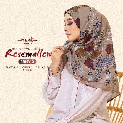 Hyat X & Shawl Printed Rosemallow Collection