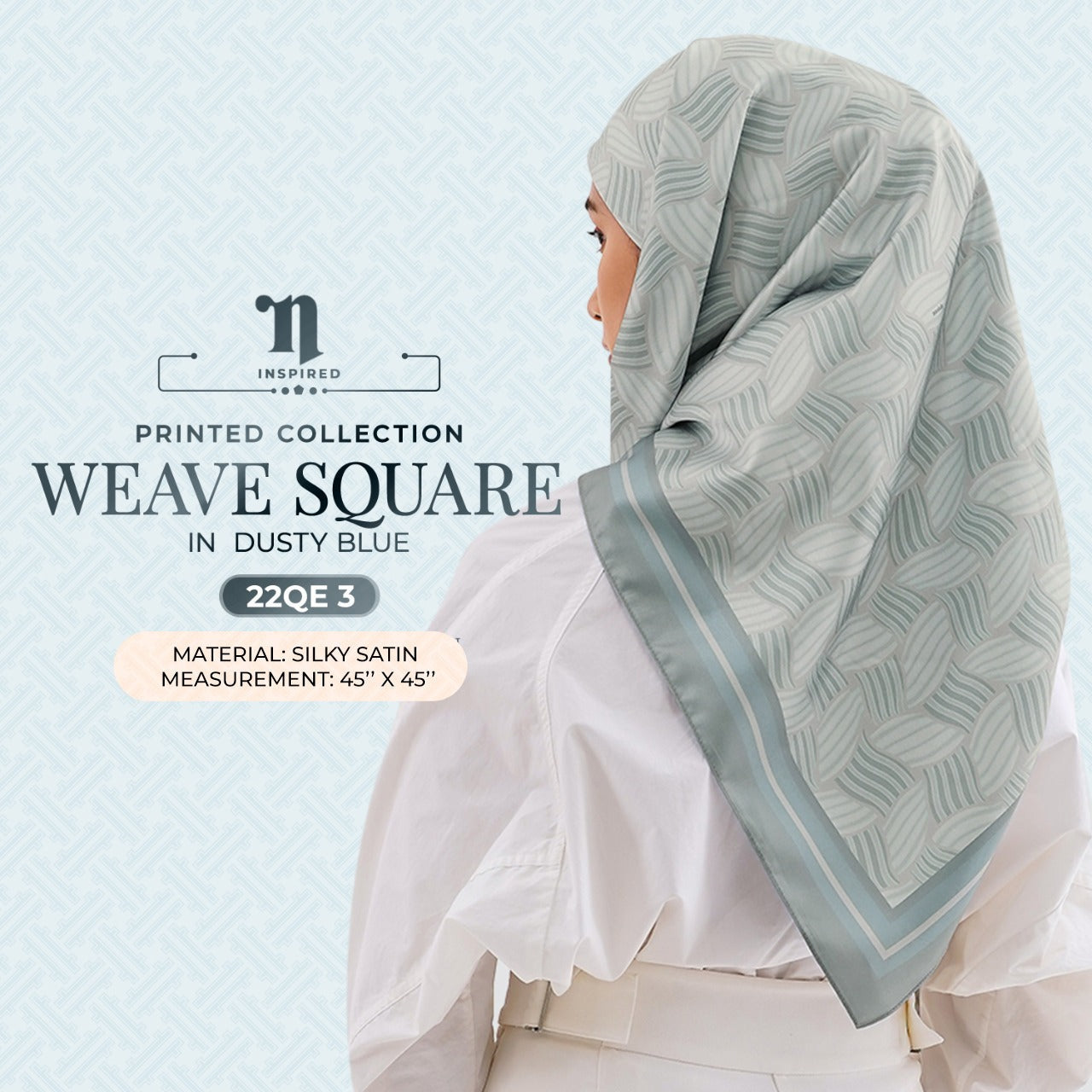 Naelofar Printed Weave SQ Collection