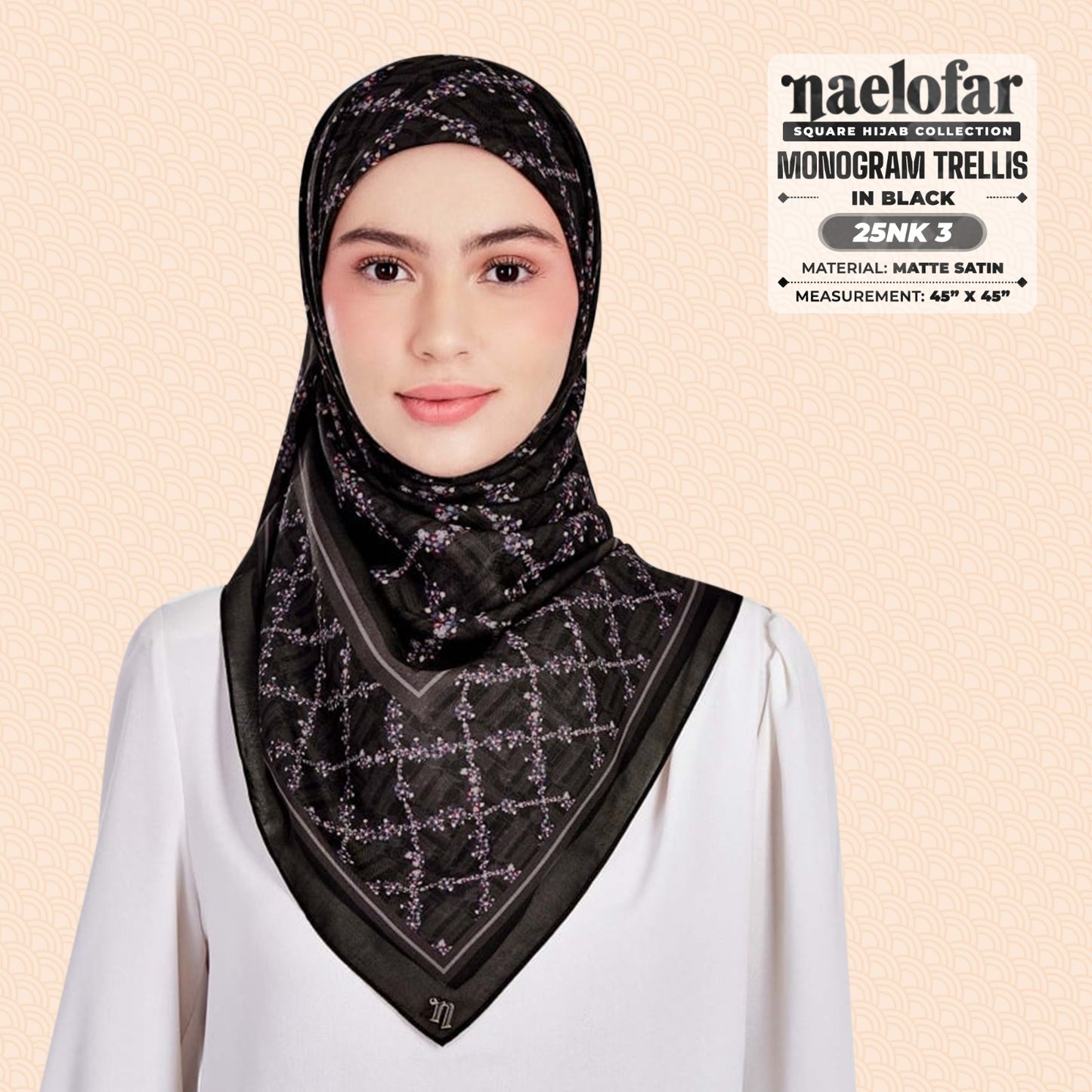 Naelofar Hijab Inspired Monogram Trellis Square Collection (25NK)