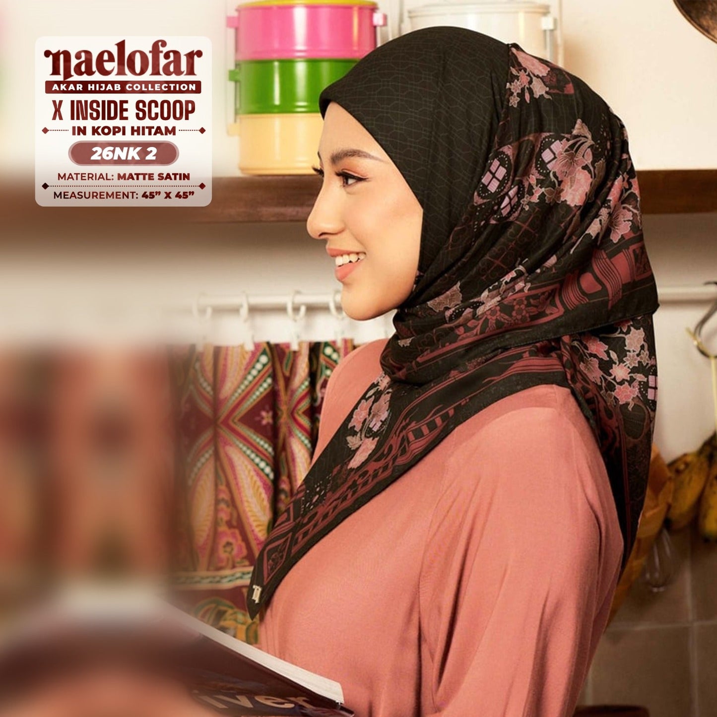 Naelofar Hijab Inspired X Inside Scoop SQ Collection (26NK)
