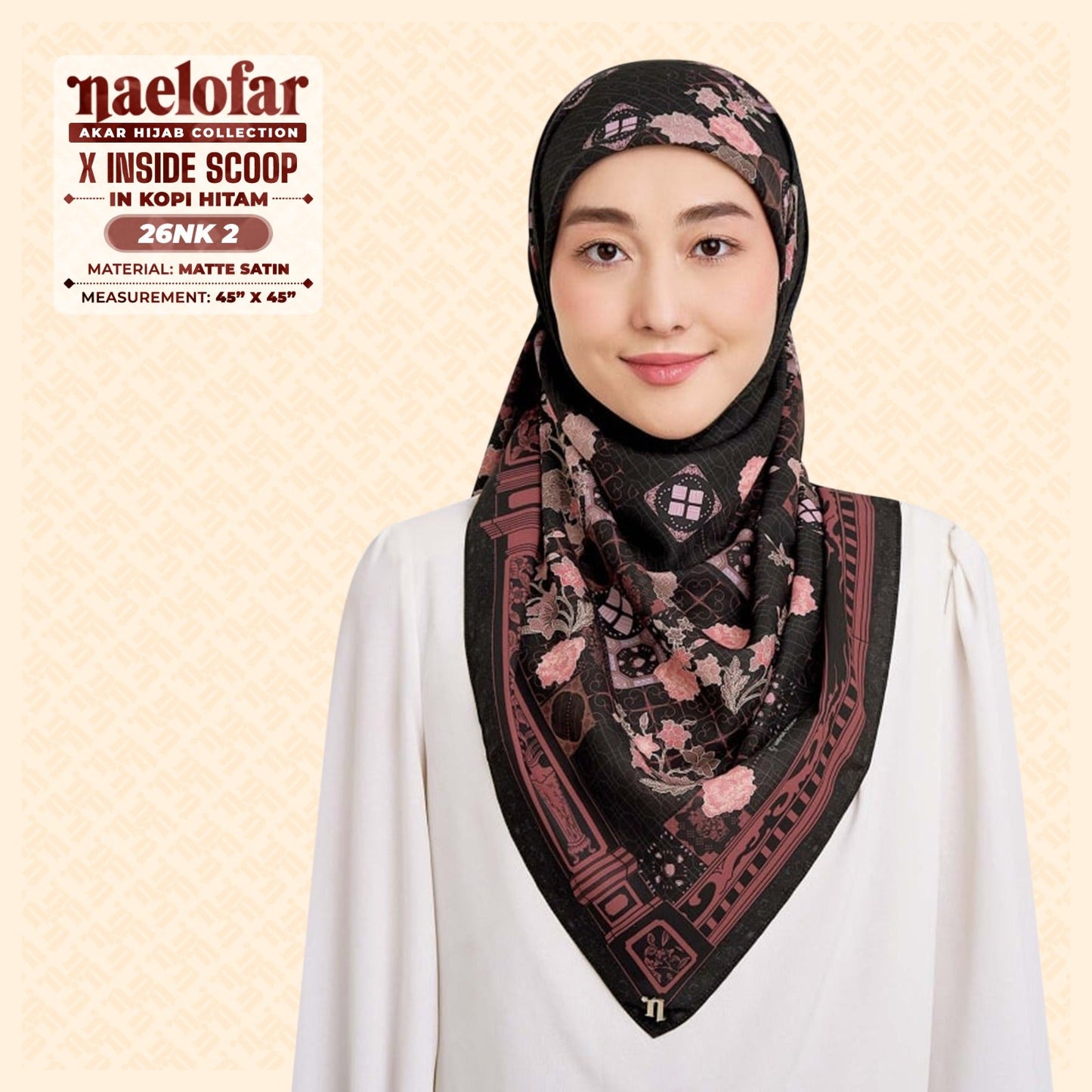 Naelofar Hijab Inspired X Inside Scoop SQ Collection (26NK)