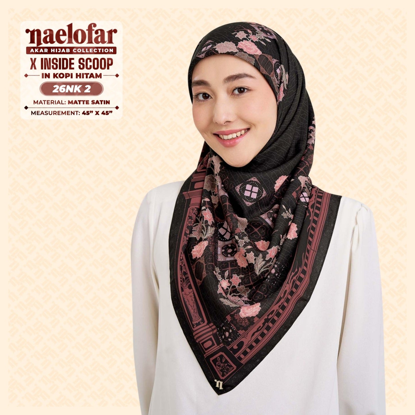 Naelofar Hijab Inspired X Inside Scoop SQ Collection (26NK)