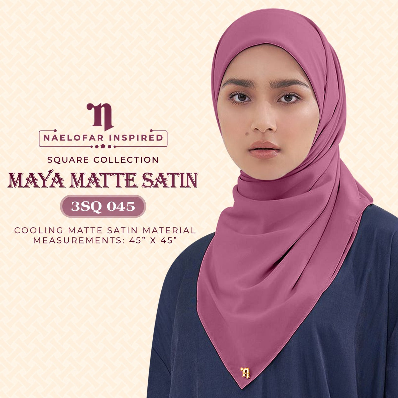 Naelofar Hijab Inispired Maya Matte Satin SQ Plain Collection (3SQ)