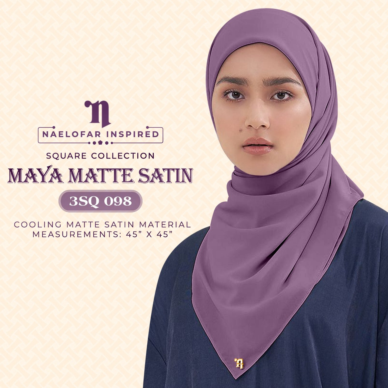 Naelofar Hijab Inispired Maya Matte Satin SQ Plain Collection (3SQ)