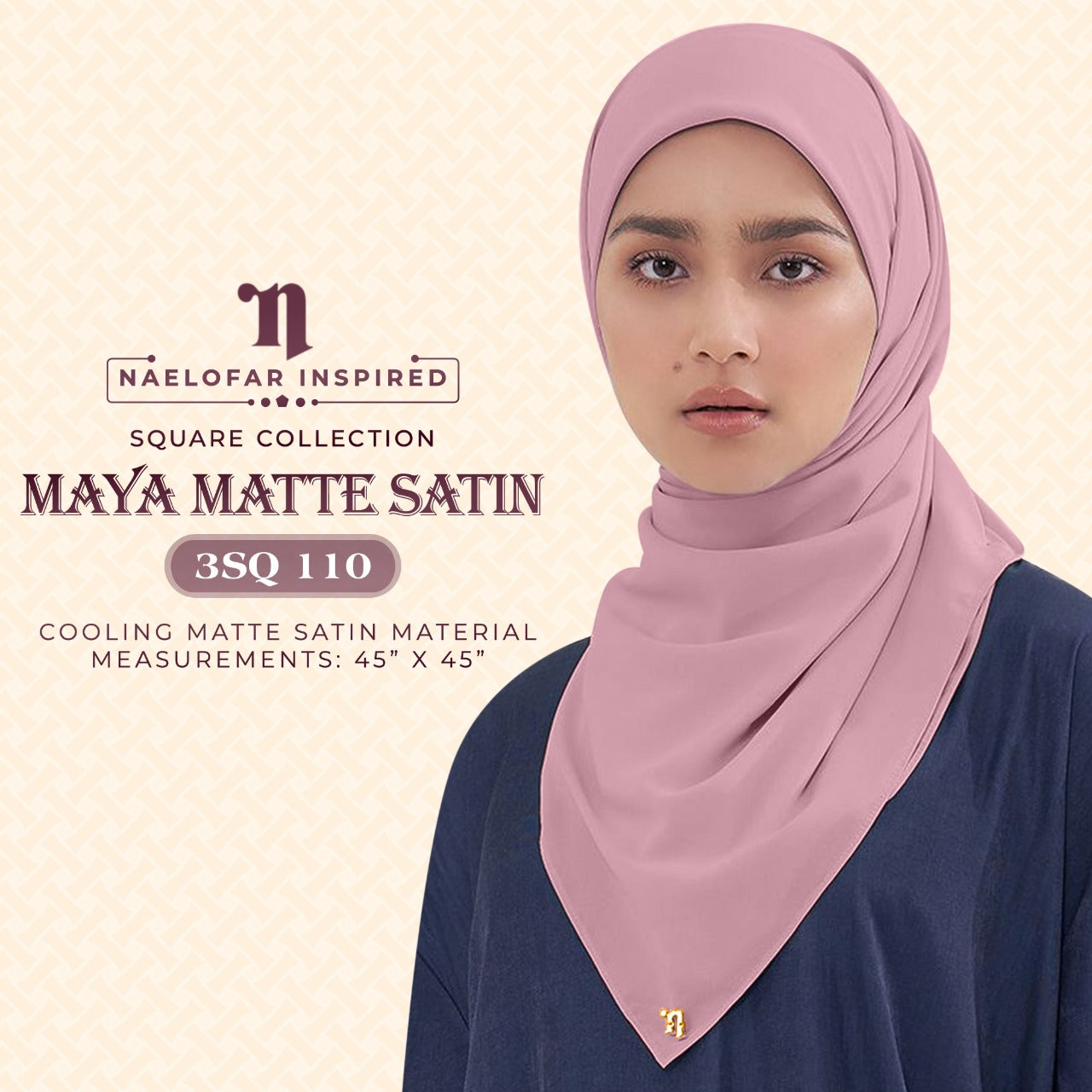 Naelofar Hijab Inispired Maya Matte Satin SQ Plain Collection (3SQ)