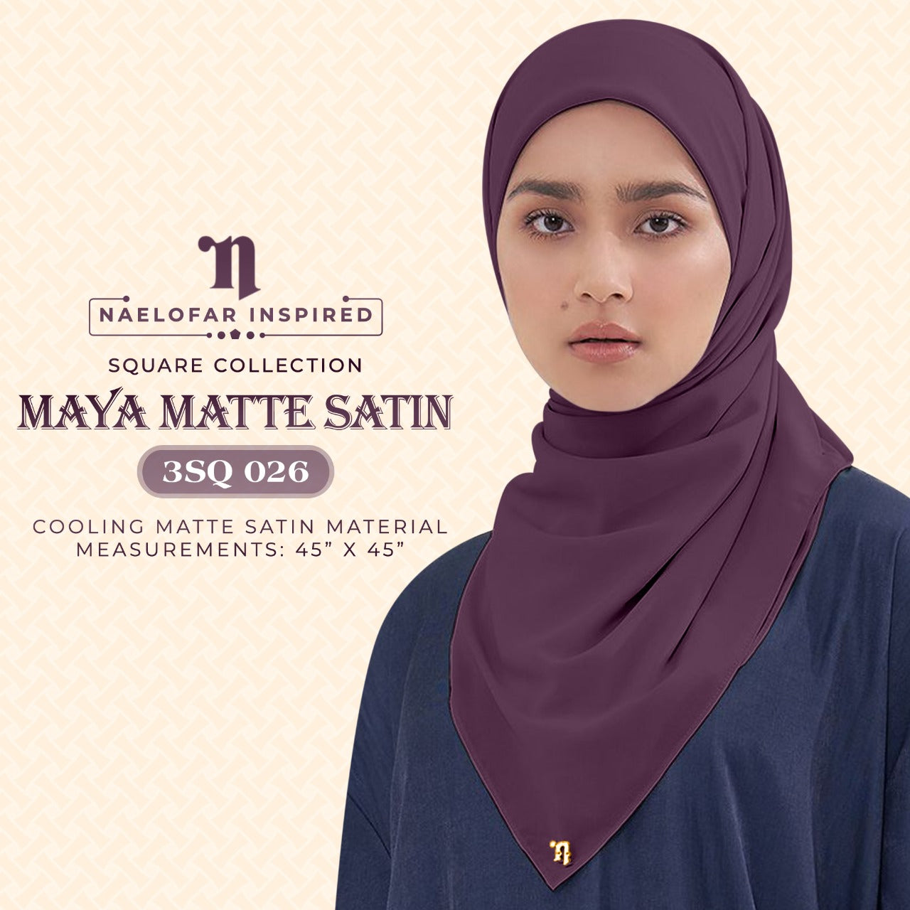Naelofar Hijab Inispired Maya Matte Satin SQ Plain Collection (3SQ)
