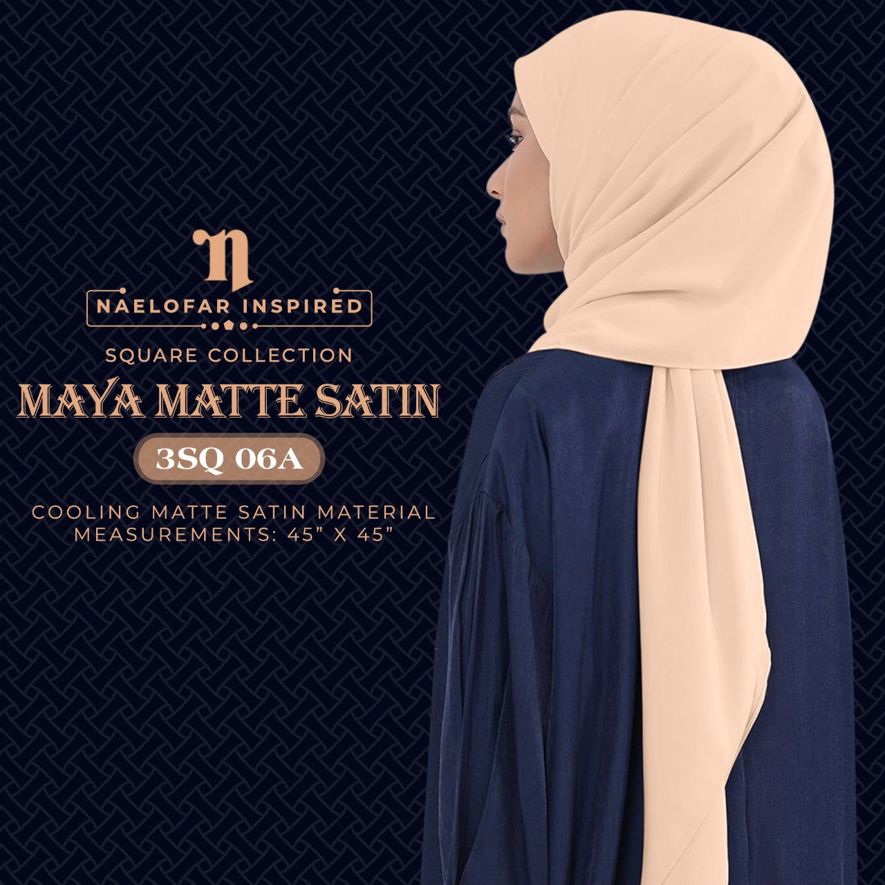 Naelofar Maya Matte Satin SQ Collection